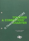 Book cover of Towards a Commuters' Charter by British Railways Board